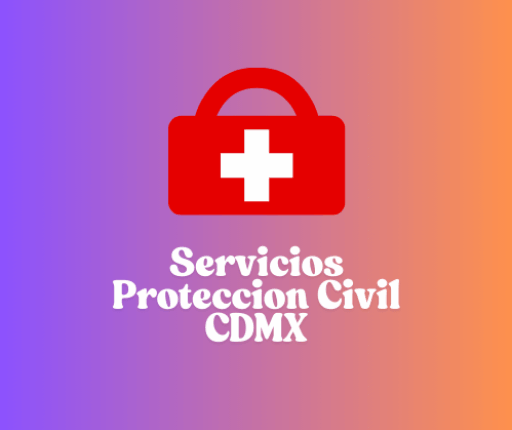 Servicios Proteccion Civil CDMX